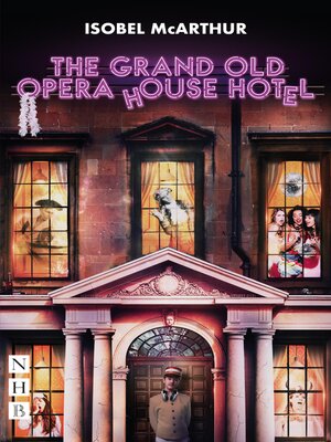 cover image of The Grand Old Opera House Hotel (NHB Modern Plays)
